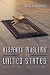Hispanic Muslims in the United States: Agency, Identity, and Religious Commitment