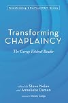 Transforming Chaplaincy: The George Fitchett Reader