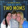 Families with Two Moms (All Kinds of Families)