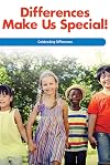 Differences Make Us Special!: Celebrating Differences (Social and Emotional Learning for the Real World)