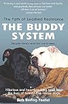 The Path of Leashed Resistance: The Buddy System (Volume 1)