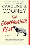 The Grandmother Plot: A Novel