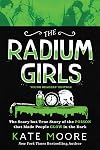 The Radium Girls: Young Readers Edition: The Scary but True Story of the Poison That Made People Glow in the Dark