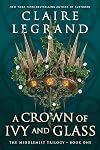 A Crown of Ivy and Glass