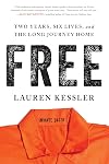 Free: Two Years, Six Lives, and the Long Journey Home