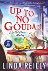 Up to No Gouda