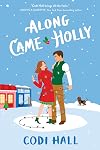 Along Came Holly