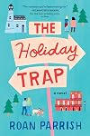 The Holiday Trap