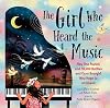 The Girl Who Heard the Music: How One Pianist and 85,000 Bottles and Cans Brought New Hope to an Island