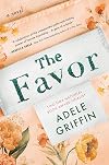 The Favor: A Novel