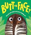Butt or Face?: A Hilarious Animal Guessing Game Book for Kids