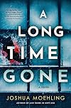 A Long Time Gone