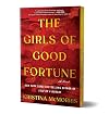 The Girls of Good Fortune: A Novel