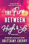 The Fire Between High & Lo