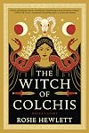 The Witch of Colchis: A Novel