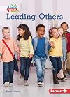 Leading Others (Helpful Habits (Pull Ahead Readers People Smarts ― Nonfiction))