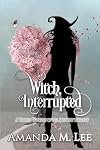 Witch, Interrupted