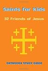 Saints for Kids: Orthodox Study Guide