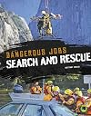 Rourke Educational Media Dangerous Jobs Search and Rescue