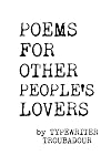 Poems For Other People's Lovers
