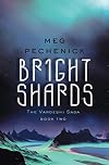 Bright Shards (The Vardeshi Saga Book 2)