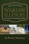 The History of Warsaw, Illinois: Including the Mormon Period
