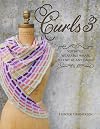 Curls 3: Versatile, Wearable Wraps to Knit at Any Gauge