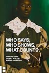 Who Says, Who Shows, What Counts: Thinking about History with The Block’s Collection