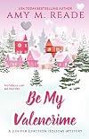 Be My Valencrime (The Juniper Junction Cozy Holiday Mystery Series)