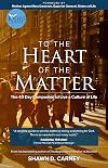 To the Heart of the Matter - The 40-Day Companion to Live a Culture of Life