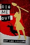 Dig Me Out