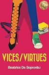 Vices/Virtues
