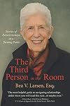 The Third Person in the Room: Stories of Relationships at a Turning Point