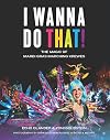 I Wanna Do That!: The Magic of Mardi Gras Marching Krewes