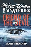 Friend of the Devil (The Bill Walton Mysteries)
