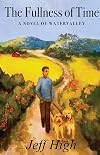 The Fullness of Time: A Novel of Watervalley (Watervalley Books)