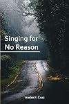 Singing for No Reason