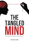 The Tangled Mind: Unraveling the Origin of Human Nature