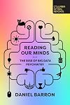 Reading Our Minds: The Rise of Big Data Psychiatry