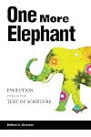 One More Elephant: Evolution Versus the Text of Scripture