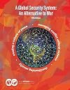 A Global Security System: An Alternative to War