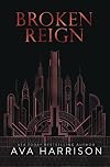 Broken Reign