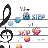When Step Met Skip
