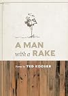 A Man with a Rake