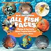 All Fish Faces: Photos and Fun Facts about Tropical Reef Fish