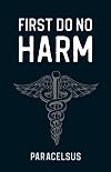 First Do No Harm