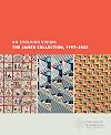 An Evolving Vision: The James Collection, 1997–2022