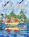Gridified Art Quilts: Learn to Make Artful Quilts Rooted in Timeless Tradition