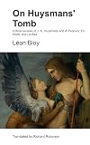 On Huysmans' Tomb: Critical reviews of J.-K. Huysmans and À Rebours, En Rade, and Là-Bas