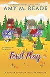 Fowl Play (The Juniper Junction Cozy Holiday Mystery Series)